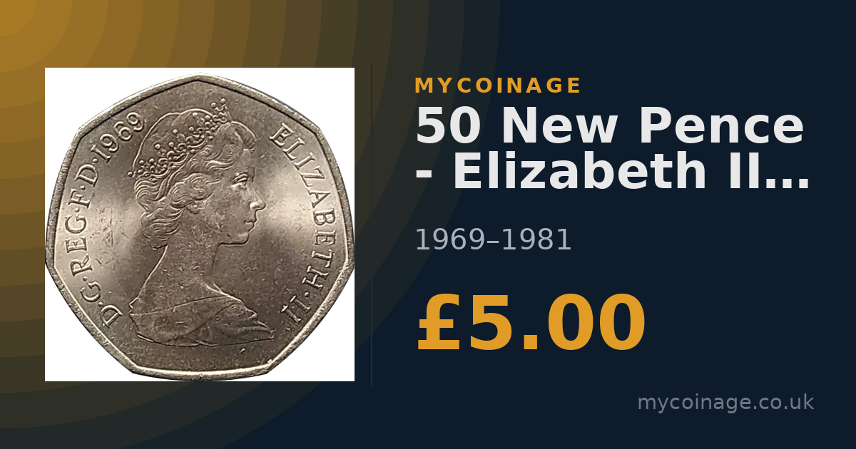 50 New Pence - Elizabeth II 2nd portrait (1969) Value | MyCoinage
